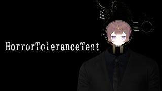 【HorrorToleranceTest | 恐怖耐性診断テスト】I Tolerate Demons and Ghosts【hololive