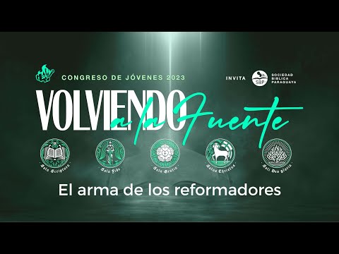 Congreso Volviendo a la fuente | Plenaria 3: El arma de los reformadores | José Oviedo #MQVpy