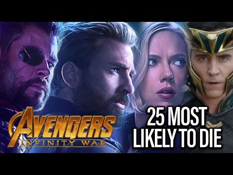 Avengers Infinity War: Ranking 25 Characters Chances Of Dying