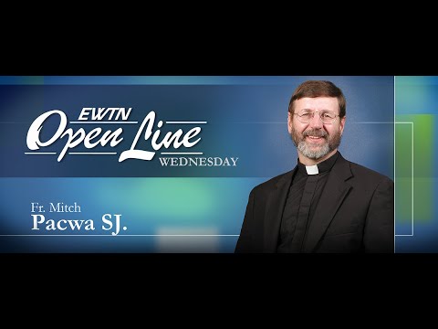 Open Line Wednesday with Fr. Mitch Pacwa - March 27th, 2024