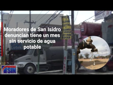 Moradores de San Isidro denuncian tiene un mes sin servicio de agua potable