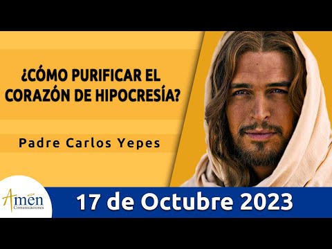 Evangelio De Hoy Martes 17 Octubre  2023 l Padre Carlos Yepes l Biblia l Lucas 11, 37-41 l Católica