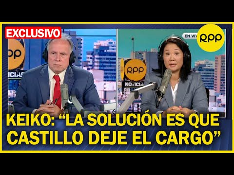 Keiko Fujimori: “Pedro Castillo vive en un mundo paralelo, constantemente se hace la víctima”