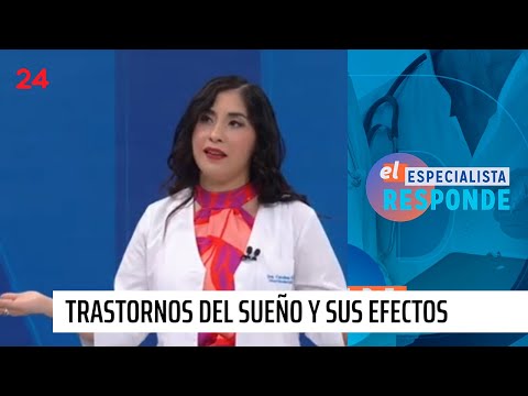El Especialista responde: trastornos del sueño y sus efectos | 24 Horas TVN Chile