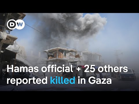 Reports: Israeli airstrikes in Gaza kill 25 people and senior Hamas official | DW News