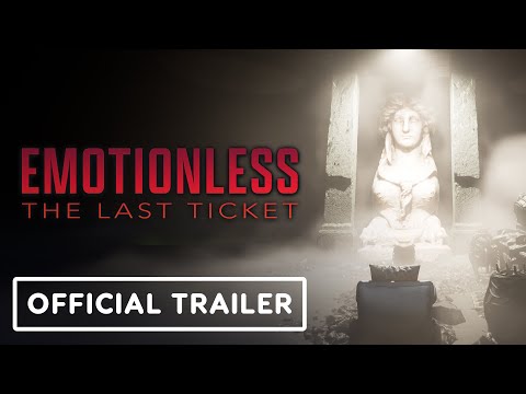 Emotionless: The Last Ticket - Official New Release Date Trailer