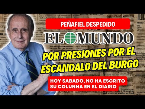 ¡ULTIMA HORA! Jaime Peñafiel DESPEDIDO en EL MUNDO: PRESIONES por el ESCÁNDALO Del BURGO-LETIZIA