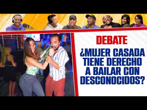 ¿MUJER casada tiene derecho a BAILAR con DESCONOCIDOS? - El Debate