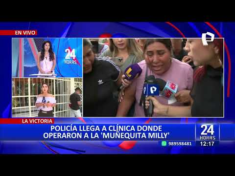 24Horas VIVO | La Victoria: Policía llega a clínica que operó a 'Muñequita Milly'