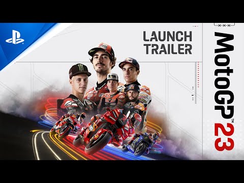 MotoGP™23 - Launch Trailer | PS5 & PS4 Games