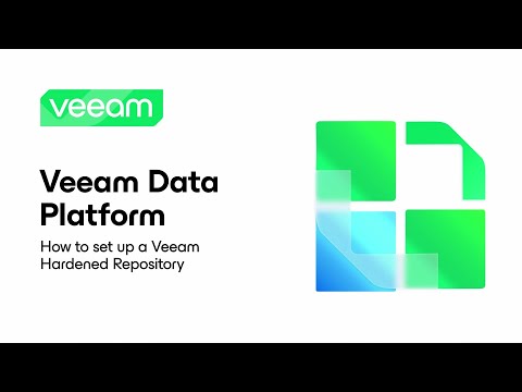 Veeam Data Platform: How to Set Up a Veeam Hardened Repository