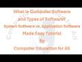 What is Computer Software and its types  What is System Software  What is Application Software