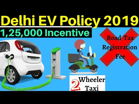 Delhi EV Policy 2019 - No Road Tax, No Registration Fee