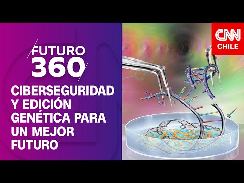 Ciberseguridad y edición genética para un mejor futuro | Futuro 360 | Capítulo 274