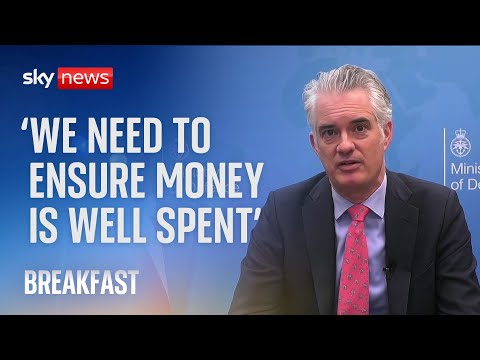 Defence spending: 'We need to ensure that the money is well spent' - minister