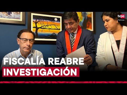 Martín Vizcarra: Fiscalía reabre investigación por caso “Pruebas rápidas”