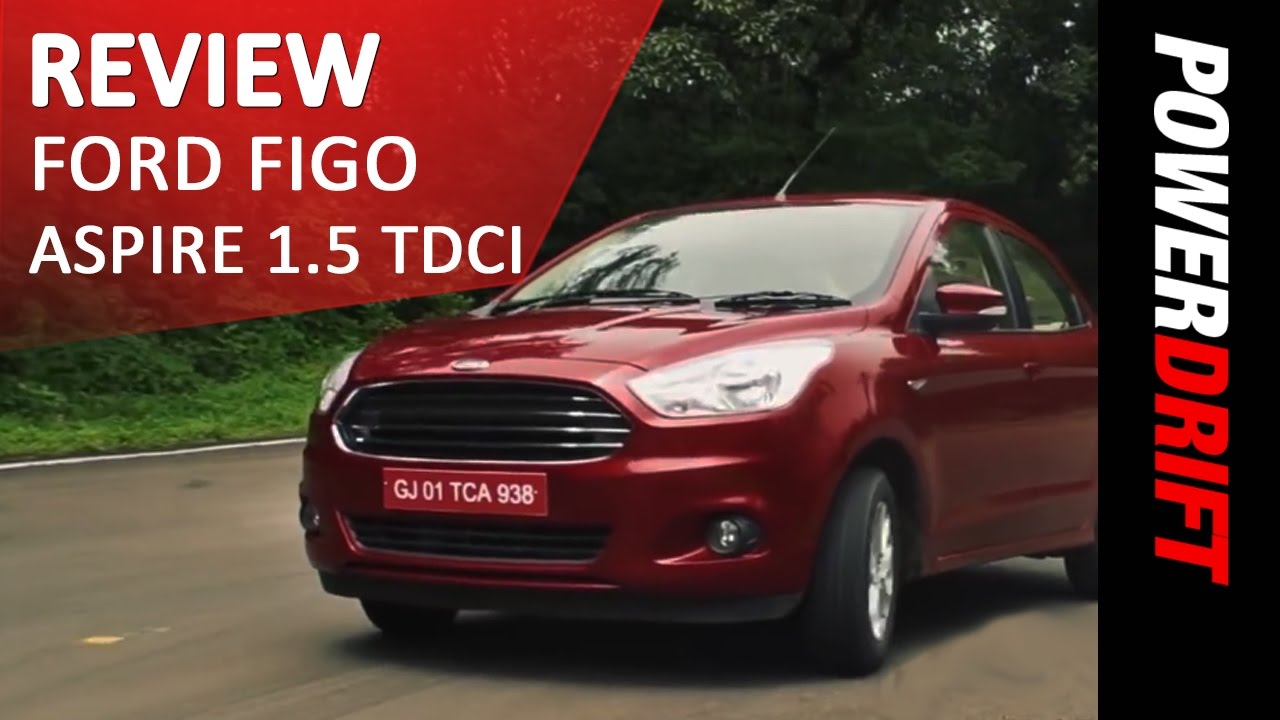 Ford Figo Aspire 1.5 TDCi : Review : PowerDrift