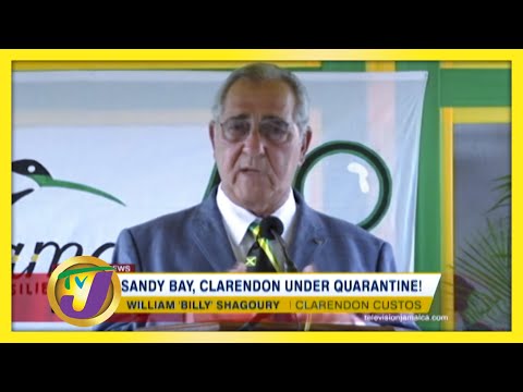 Sandy Bay, Clarendon Under Quarantine! - August 6 2020