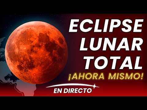 🔴 ECLIPSE LUNAR TOTAL 2026 visible en América | EN VIVO