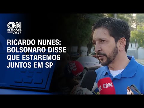 ​Ricardo Nunes: Bolsonaro disse que estaremos juntos em SP | BRASIL MEIO-DIA