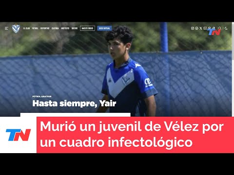 Un jugador de Vélez de 14 años murió por un severo cuadro infectológico