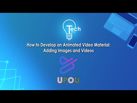 Tech Tips #25: How to Develop an Animated Video Material Part 6 - Adding Images and Videos