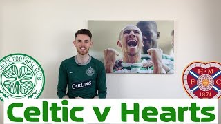 Celtic v Hearts | Starting XI Prediction