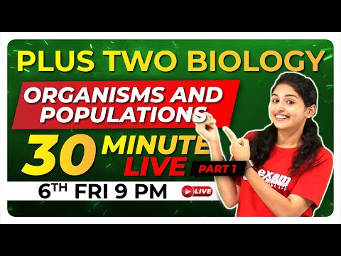 PLUS TWO BIOLOGY | ORGANISMS AND POPULATIONS | 30 MIN LIVE REVISION |Exam Winner