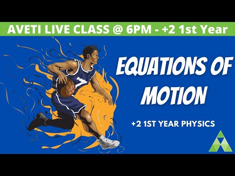 +2 Physics | Plus two first year Science | Motion in 1D | Equations of Motion | Aveti Learning