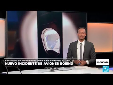 Avión Boeing 737 perdió la cubierta del motor minutos después de despegar • FRANCE 24 Español