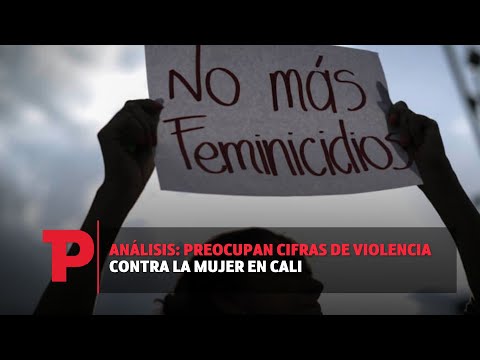 Análisis: Preocupan cifras de violencia contra la mujer en Cali I09.11.2023I Telepacífico Noticias