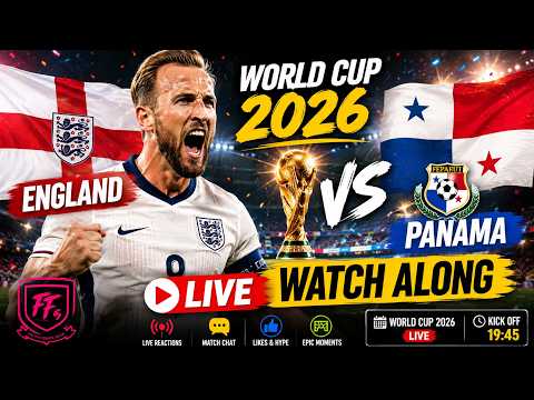 ENGLAND vs PANAMA | LIVE WATCHALONG!