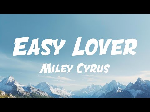 Miley Cyrus - Easy Lover (Lyric Video)