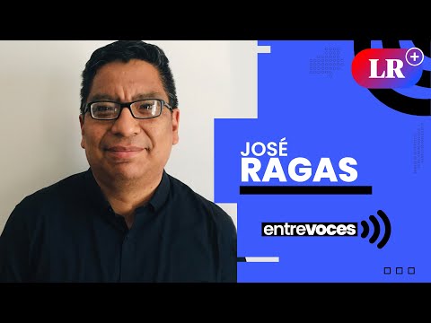 José Ragas: Existe un divorcio entre la clase política y los peruanos | Entrevoces