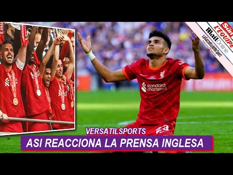 ASI REACCIONA PRENSA INGLESA a TITULO de LUIS DIAZ LIVERPOOL Chelsea vs Liverpool