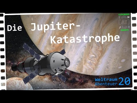 #DasWeltraumAbenteuer | 20 Die Jupiterkatastrophe