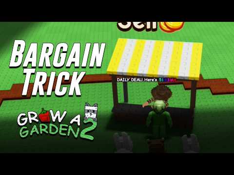 BARGAIN TRICK IN GROW A GARDEN 2