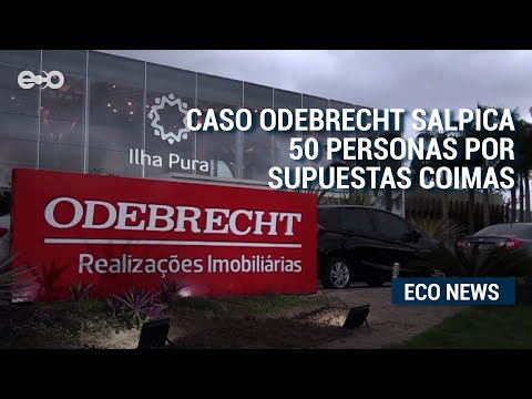 Caso Odebrecht salpica a 50 personas por supuestas coimas en periodo Martinelli - Varela | ECO News