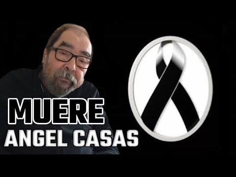 MUERE el mítico PERIODISTA y presentador ÀNGEL CASAS a los 76 años tras GRAVES PROBLEMAS de SULUD