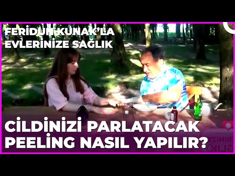 Ev Yapımı Doğal Peeling | Dr. Feridun Kunak’la Evlerinize Sağlık