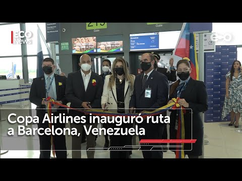 Copa Airlines inauguró a Barcelona, Venezuela con 3 frecuencias semanales | #Eco News