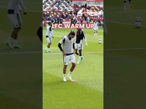 LFC Warm Up Before Brentford 👏🔴 #LFC