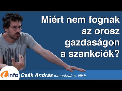Miért nem fognak az orosz gazdaságon a szankciók? Deák András, Inforádió, Aréna