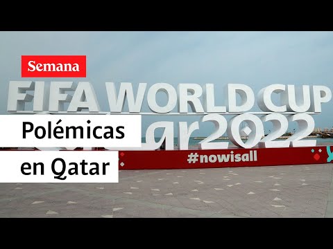 Polémicas por restricciones en Qatar | Videos Semana