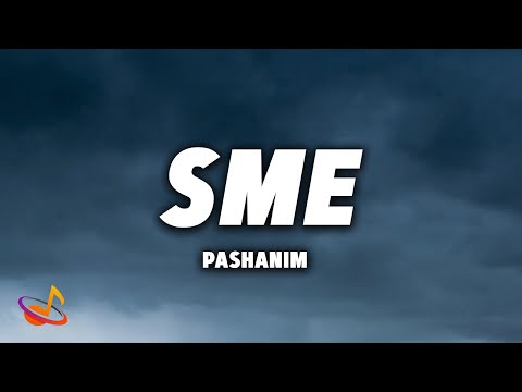 PASHANIM - SME [Lyrics]