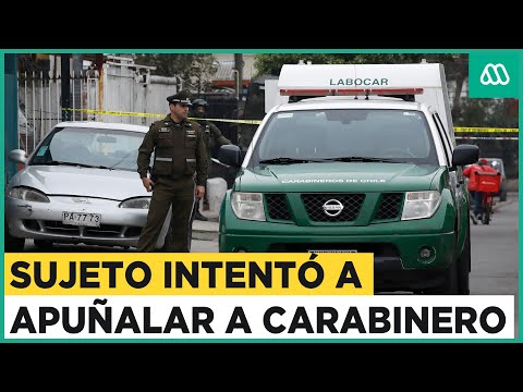 Crimen frustrado a Carabinero: Sujeto intentó apuñalar a funcionario policial