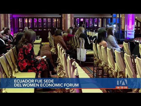 Ecuador fue sede del Women Economic Forum