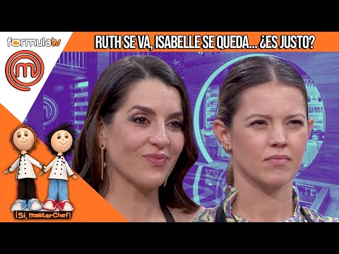 RUTH LORENZO se va de MASTERCHEF CELEBRITY 7, ¿por qué Isabelle Junot se queda? - ¡Sí, MasterChef!