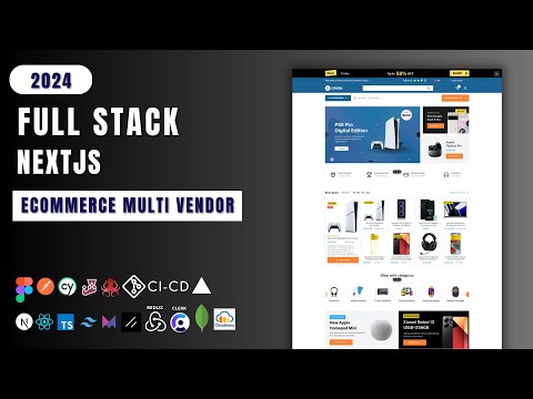 Build, Test, Deploy a FULL STACK NextJs SASS Multi Vendor Ecommerce From Scratch in 2024