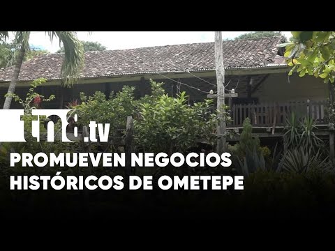 Finca Magdalena y Hotel Castillo, negocios históricos en Ometepe - Nicaragua
